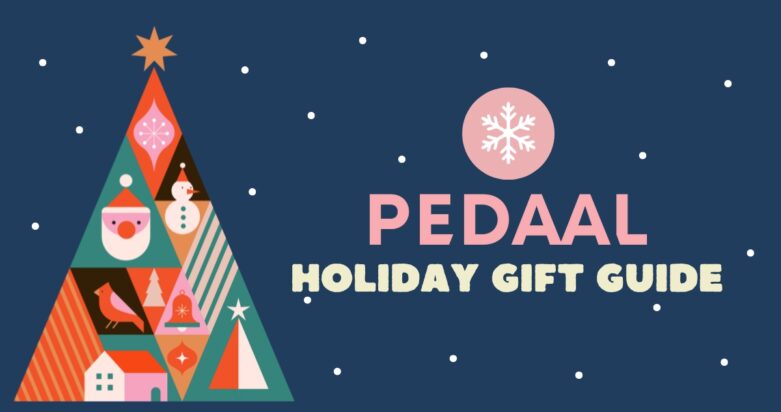 The Pedaal Holiday Gift Guide